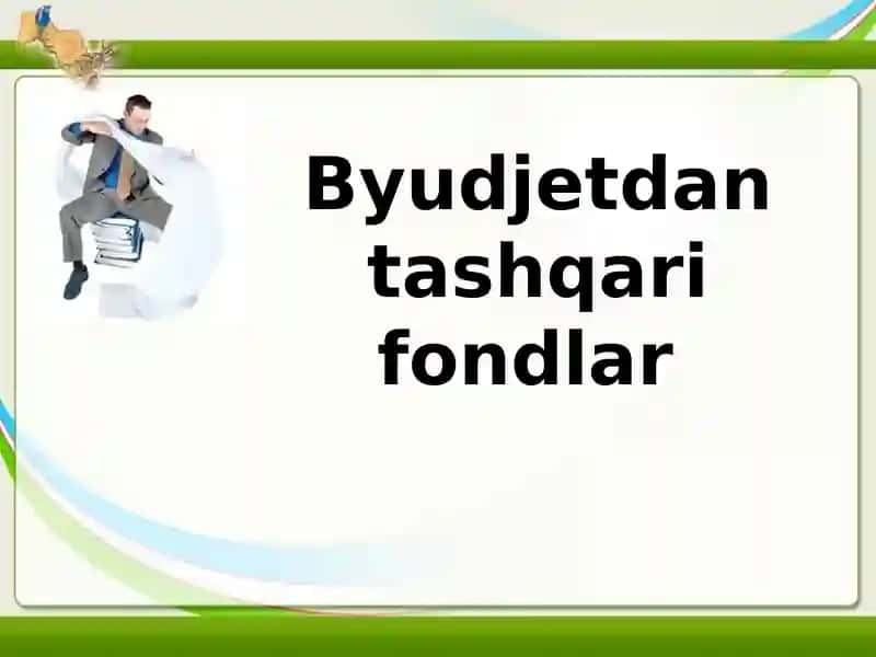 Byudjetdan tashqari fondlar 1