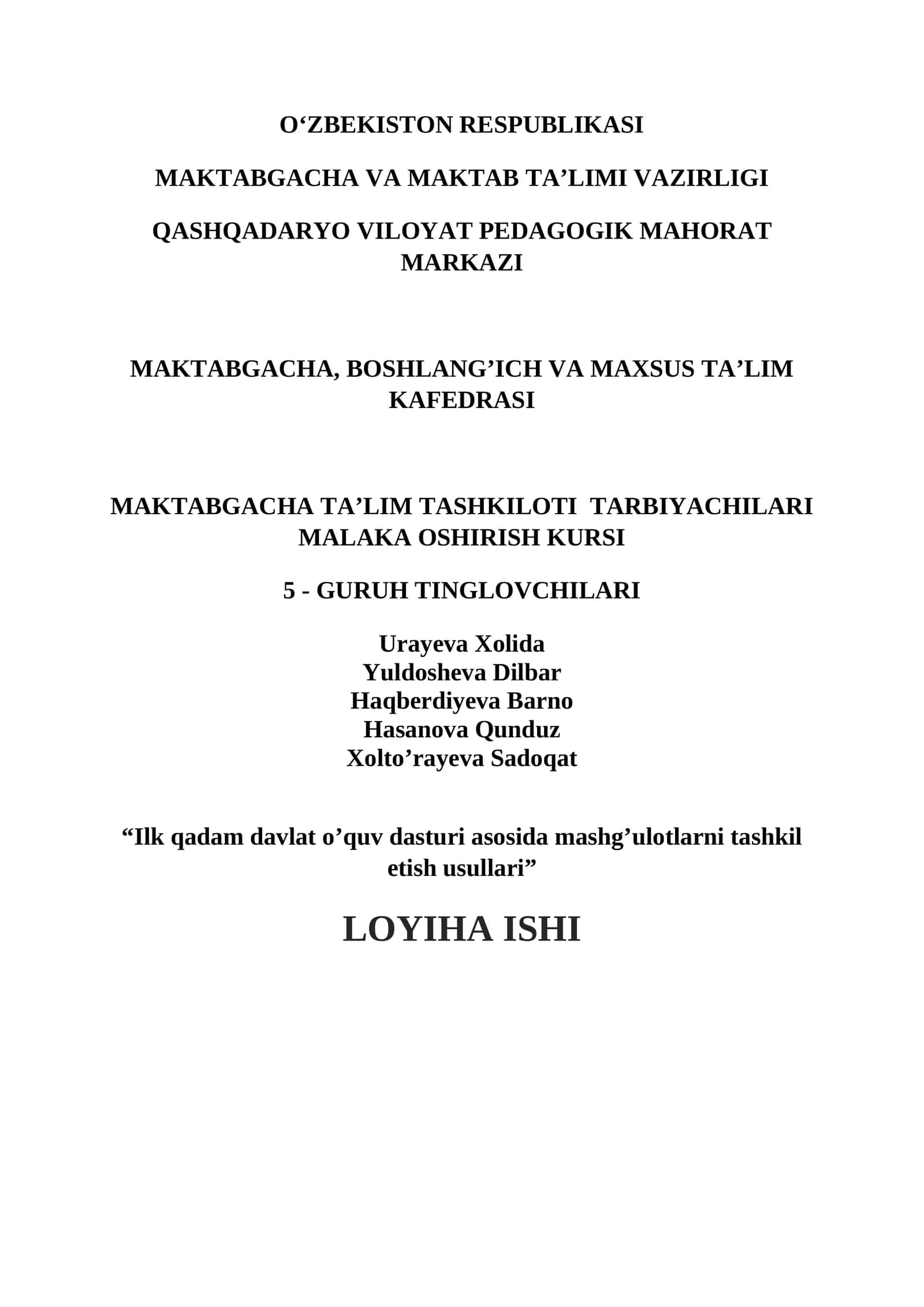“Ilk qadam davlat o’quv dasturi asosida mashg’ulotlarni tashkil etish usullari” LOYIHA ISHI 1