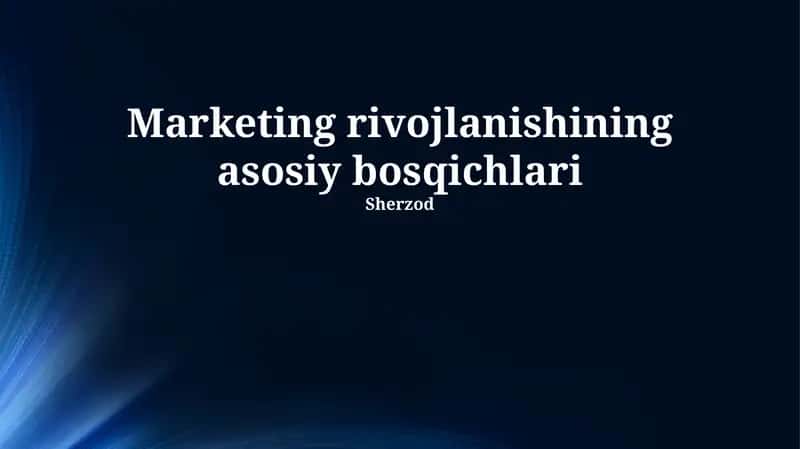 Marketingning Rivojlanish Bosqichlari 1