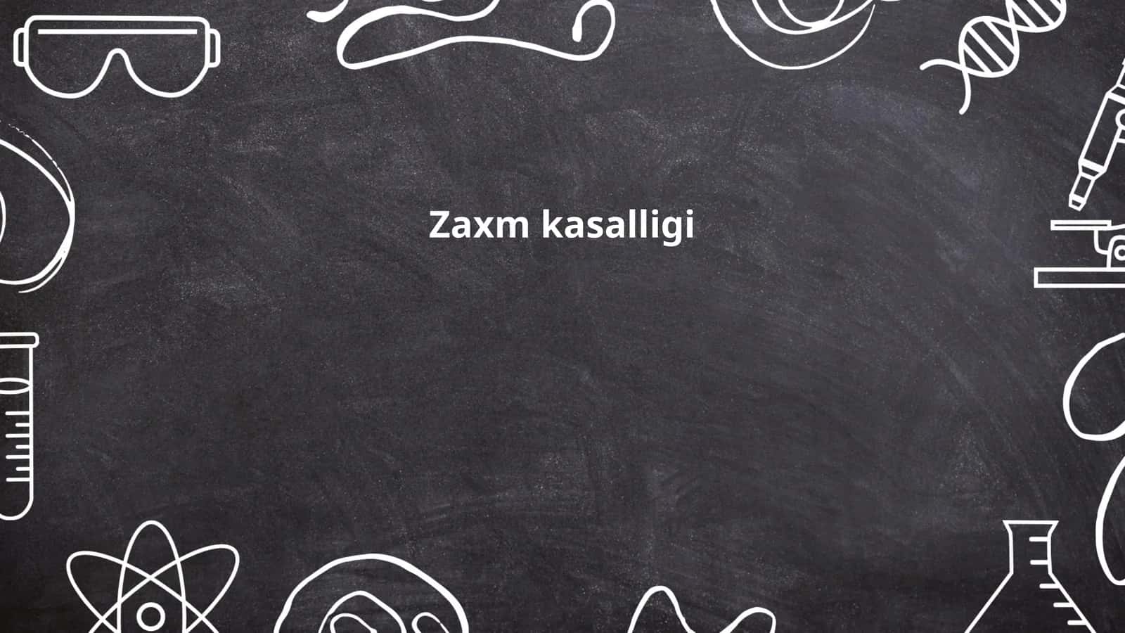 Zaxm kasalligi 1