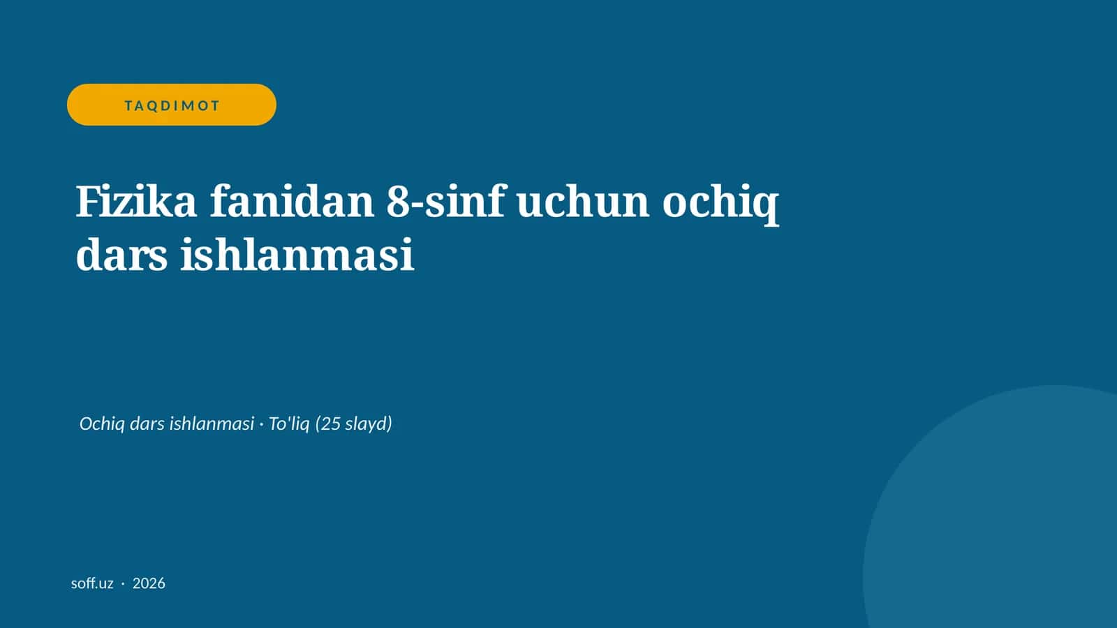 Fizika fanidan 8-sinf uchun ochiq dars ishlanmasi 1