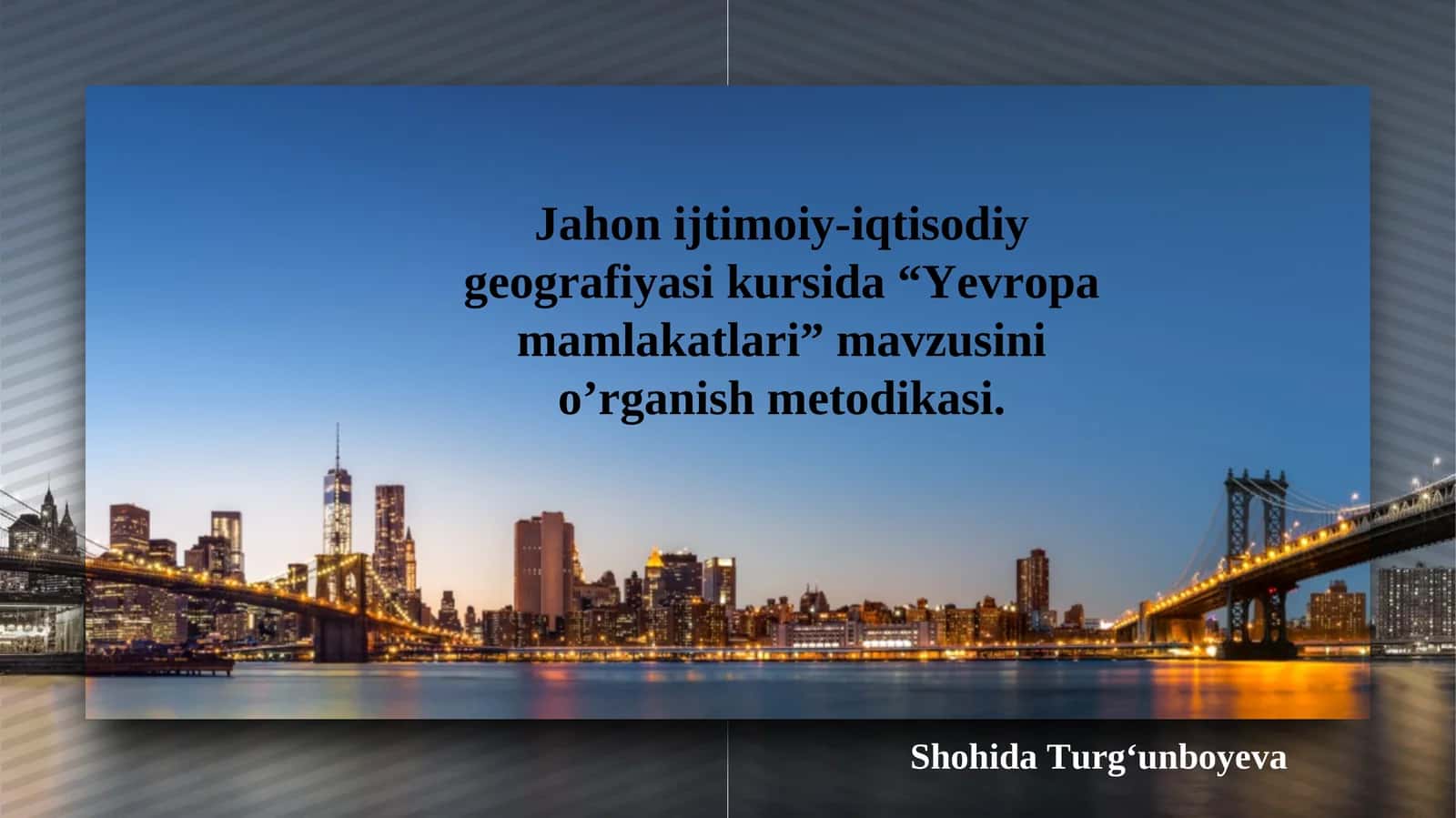 "Yevropa mamlakatlari" mavzusini o’rganish metodikasi 1