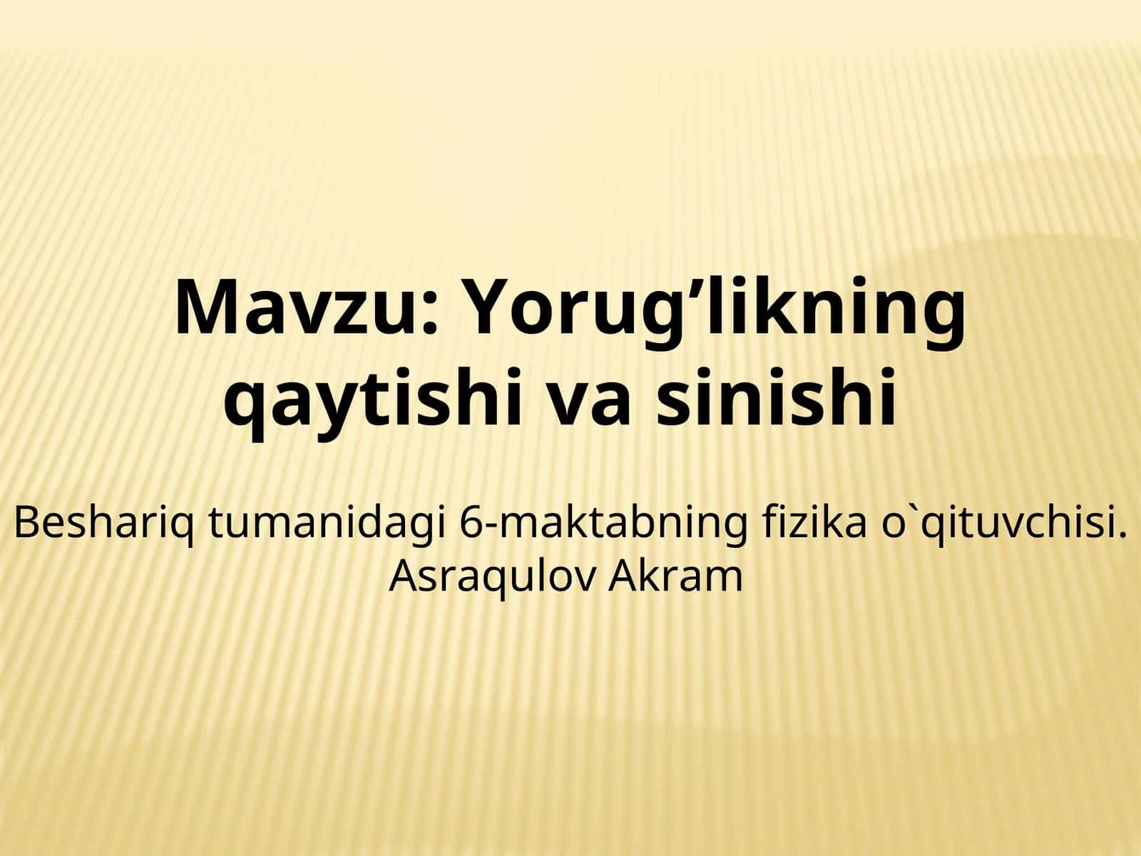 Yorug’likning qaytishi va sinishi 1