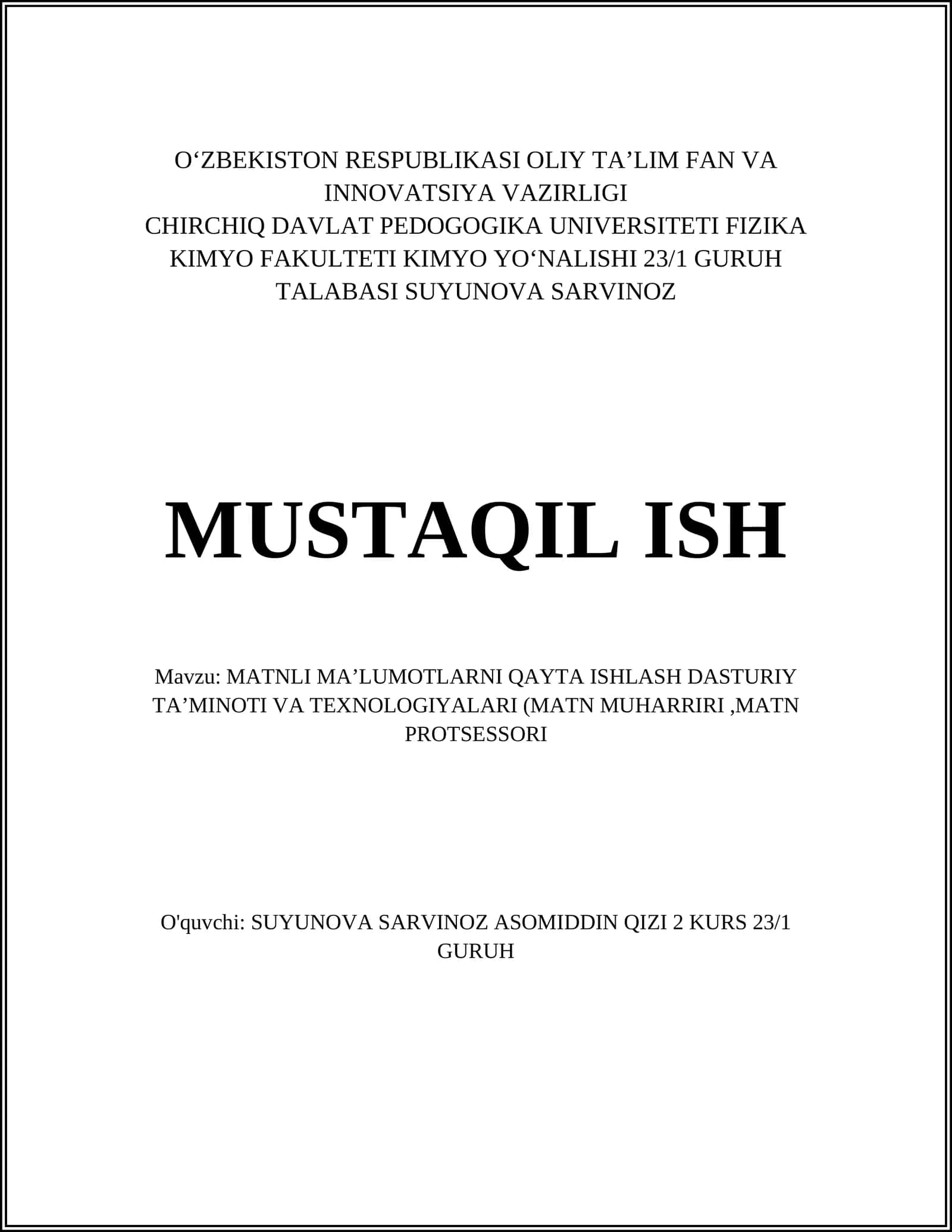 MATNLI MAʼLUMOTLARNI QAYTA ISHLASH DASTURIY TAʼMINOTI VA TEXNOLOGIYALARI (MATN MUHARRIRI,MATN PROTSESSORI 1