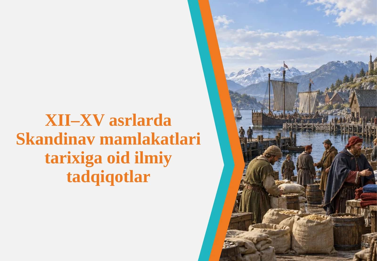 XII–XV asrlarda Skandinav mamlakatlari tarixiga oid ilmiy tadqiqotlar 1