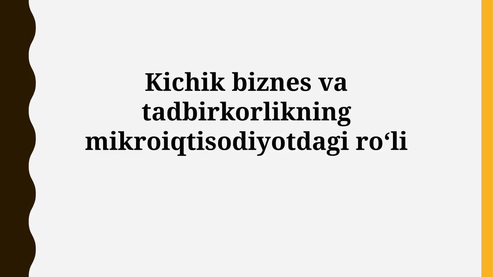 Kichik biznes va tadbirkorlikning ta'rifi 1