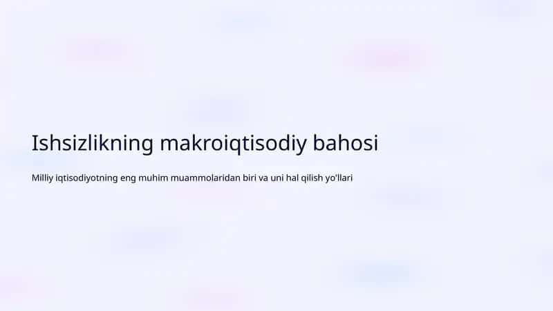 Ishsizlikning makroiqtisodiy bahosi 1