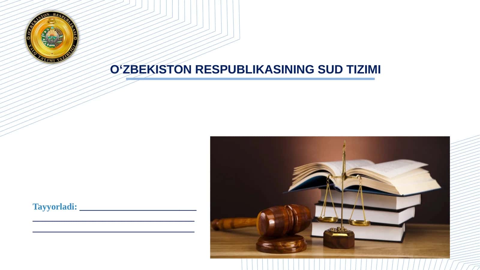 O‘ZBEKISTON RESPUBLIKASINING SUD TIZIMI MAVZU USTIDA ISHLASH NATIJASIDA 1