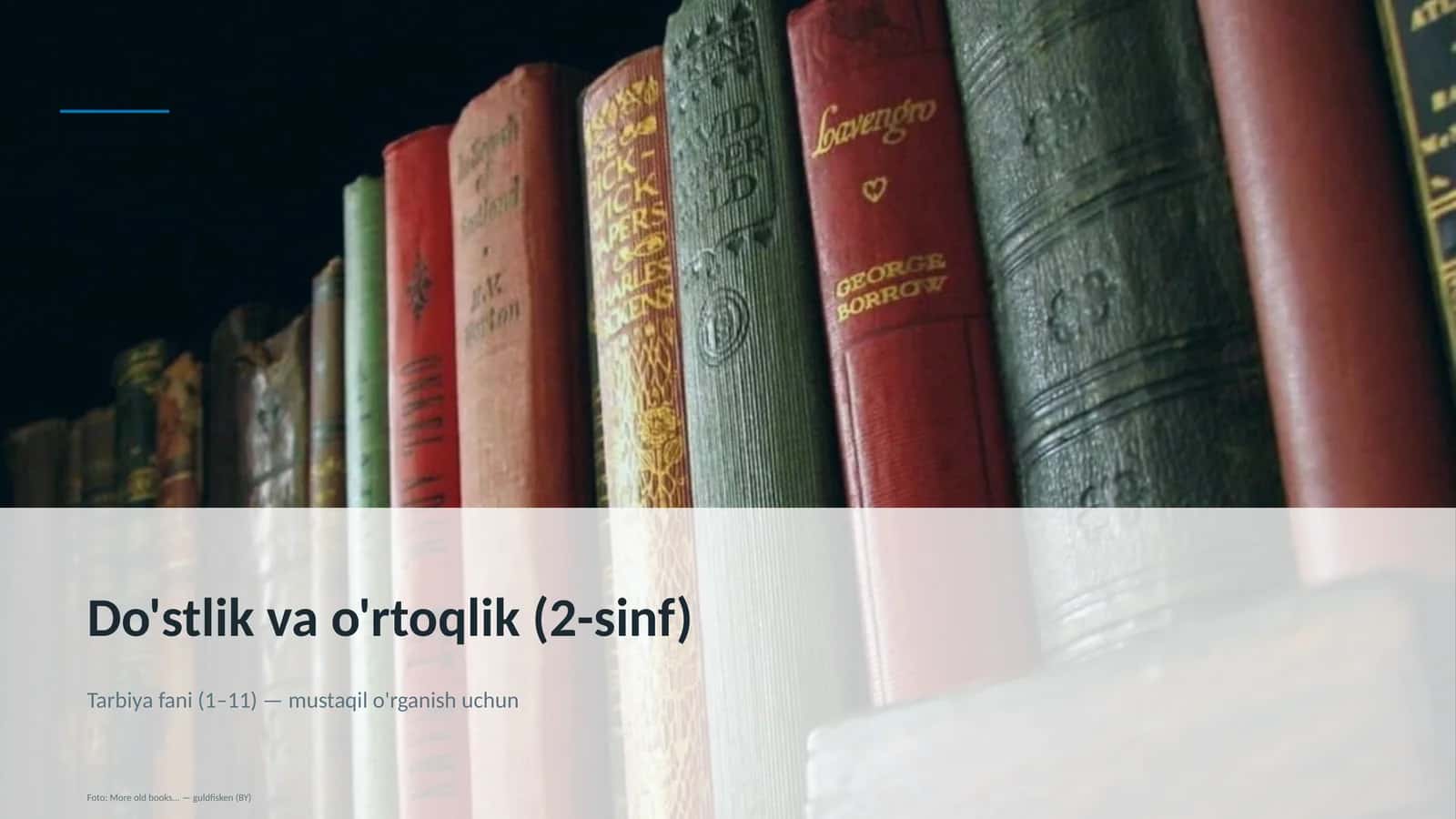 Do'stlik va o'rtoqlik (2-sinf) 1