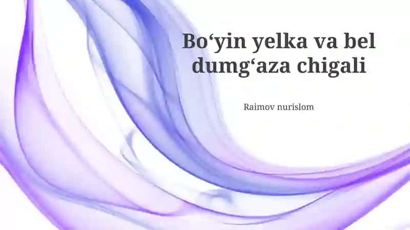 Bo'yin, yelka va bel og'rig'ini davolash usullari 1