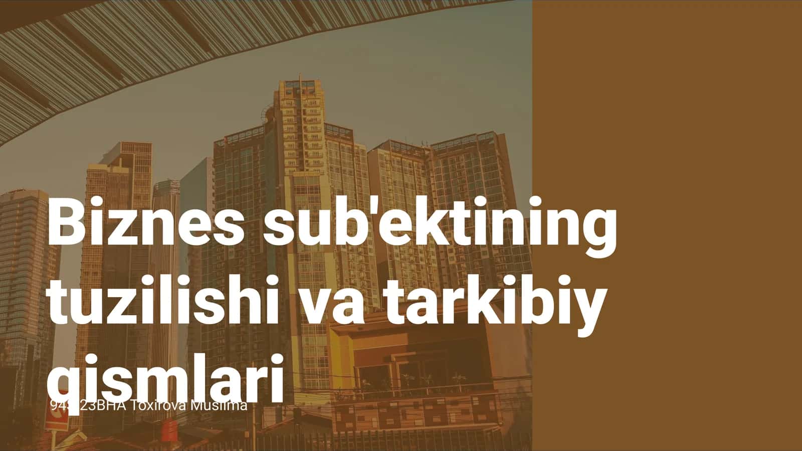 Biznes sub'ektining tuzilishi va tarkibiy qismlari 1