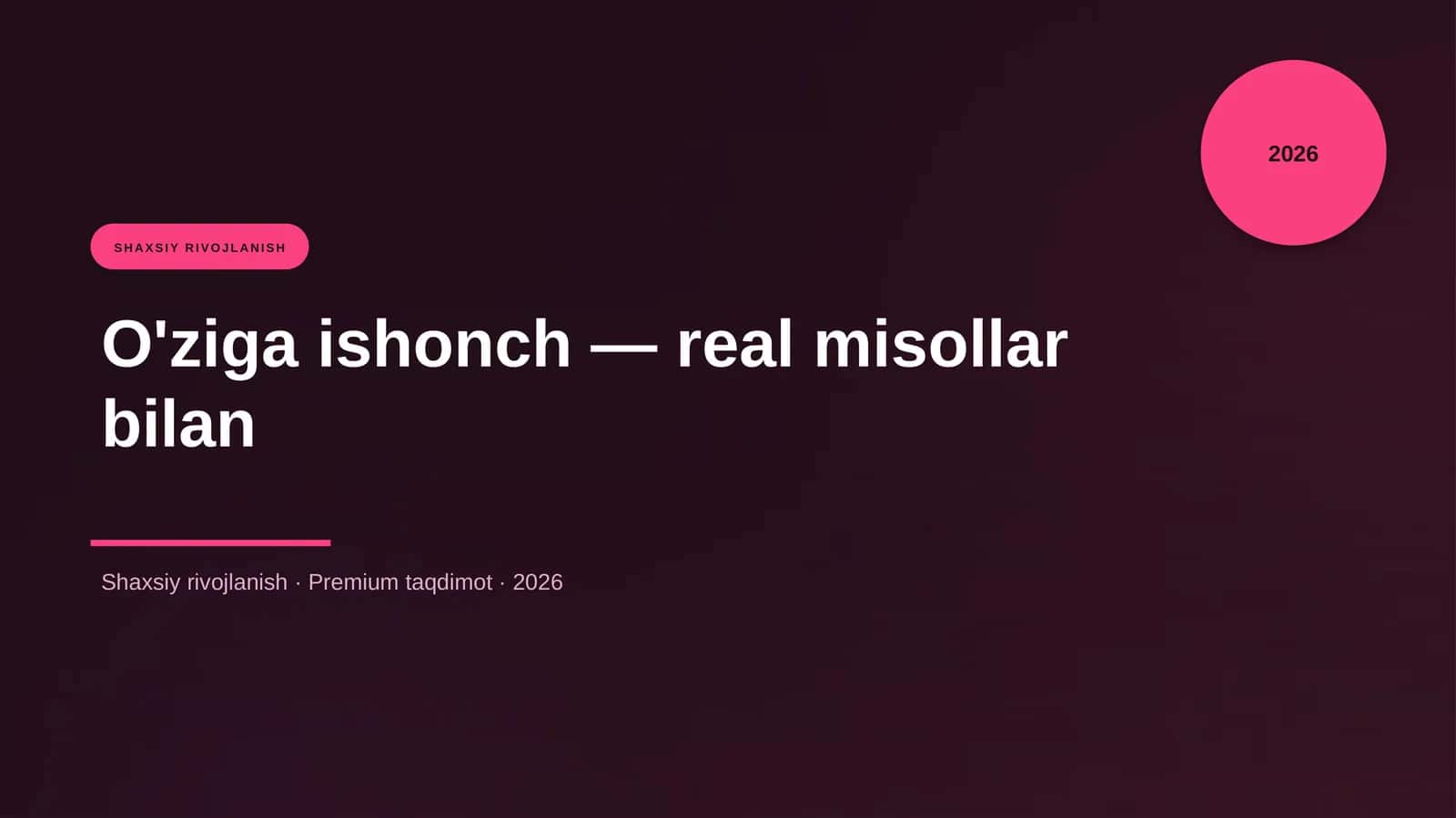 O'ziga ishonch — real misollar bilan 1