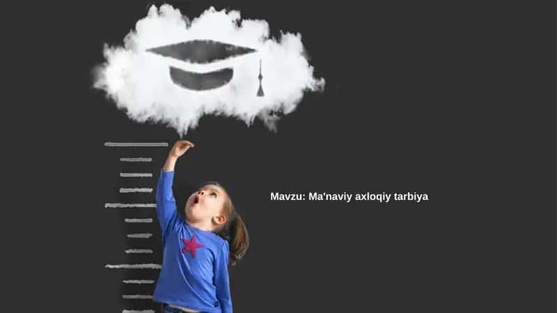 Ma'naviy-axloqiy tarbiya 1