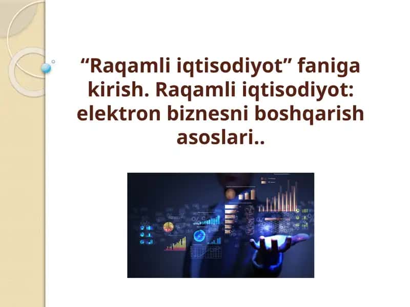 Raqamli iqtisodiyot 1