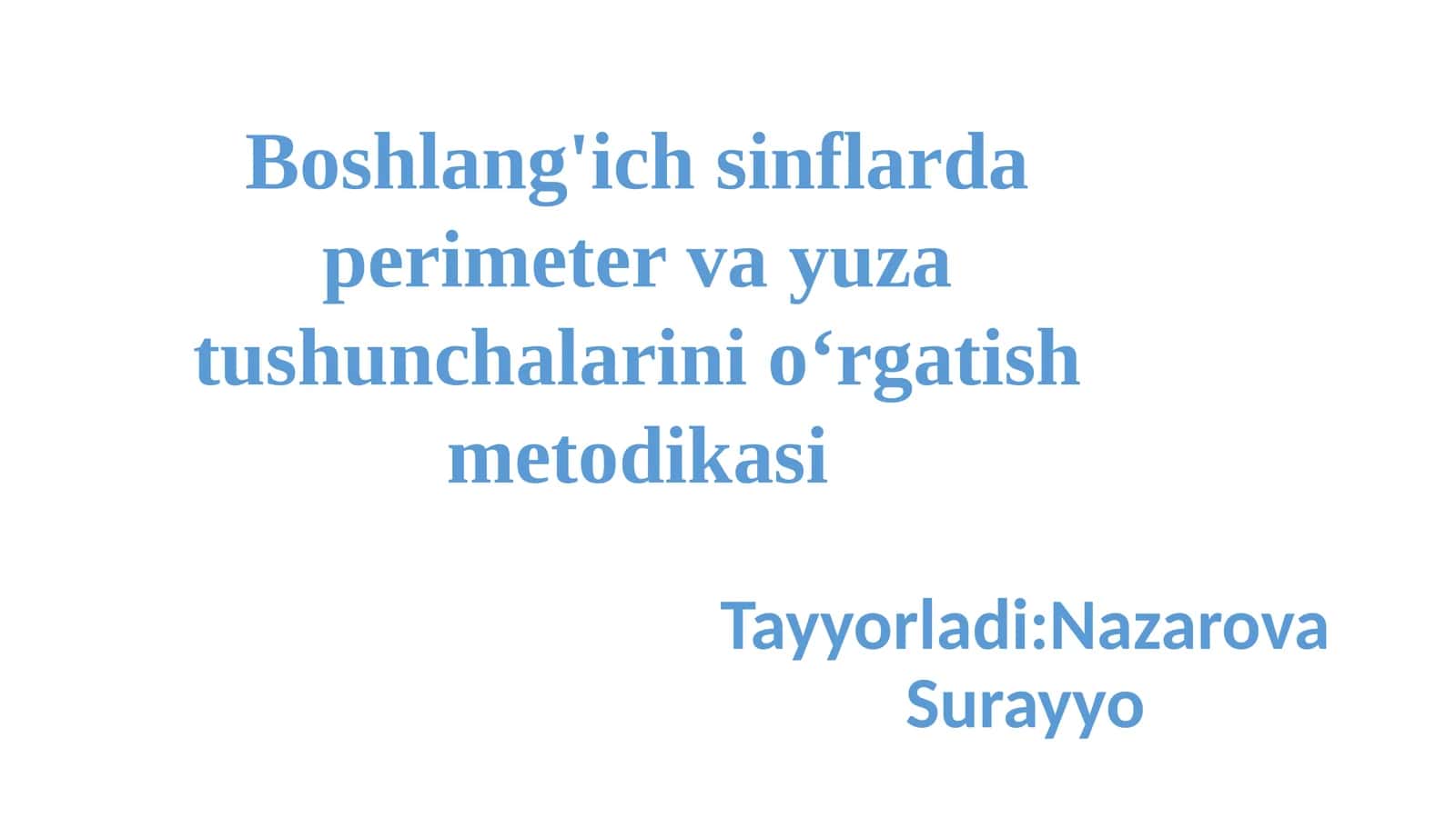Boshlang'ich sinflarda perimetr va yuz tushunchalarini o'rgatish metodikasi 1