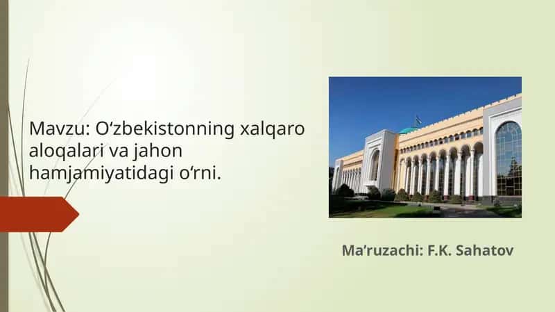 O‘zbekistonning xalqaro aloqalari va jahon hamjamiyatidagi o‘rni 1