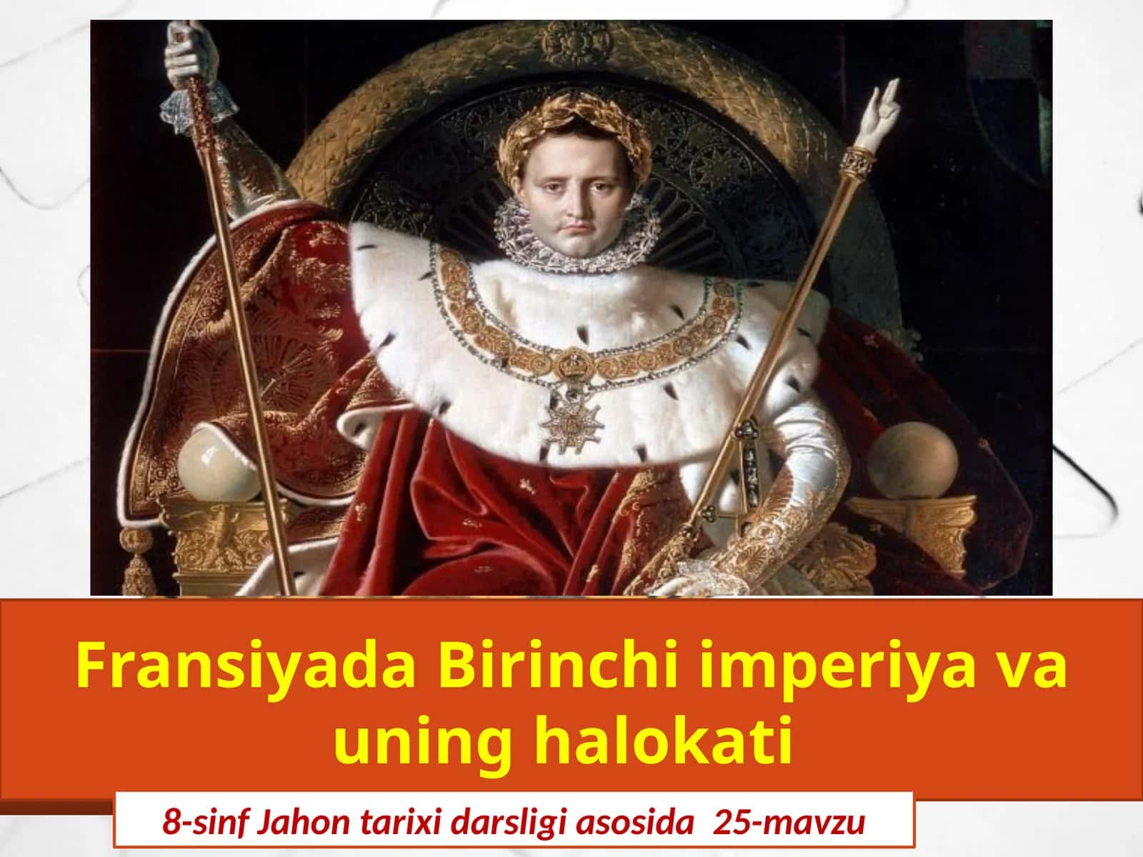 Fransiyada Birinchi imperiya va uning halokati 1
