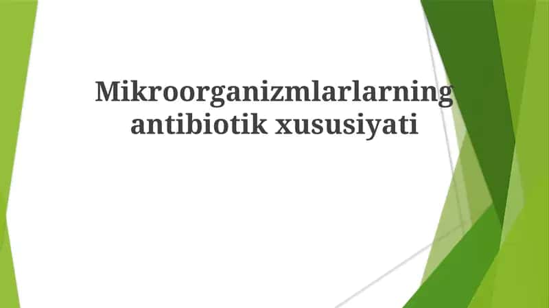 Mikroorganizmlarning antibiyotik xususiyati 1