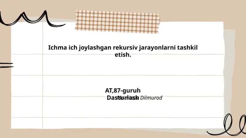 Ichma ich joylashgan rekursiv jarayonlarni tashkil etish 1