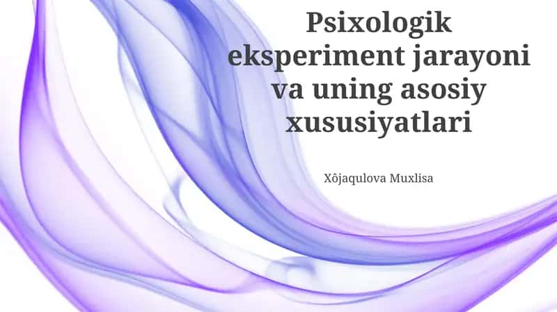 Psixologik Eksperimentning Asosiy Xususiyatlari 1