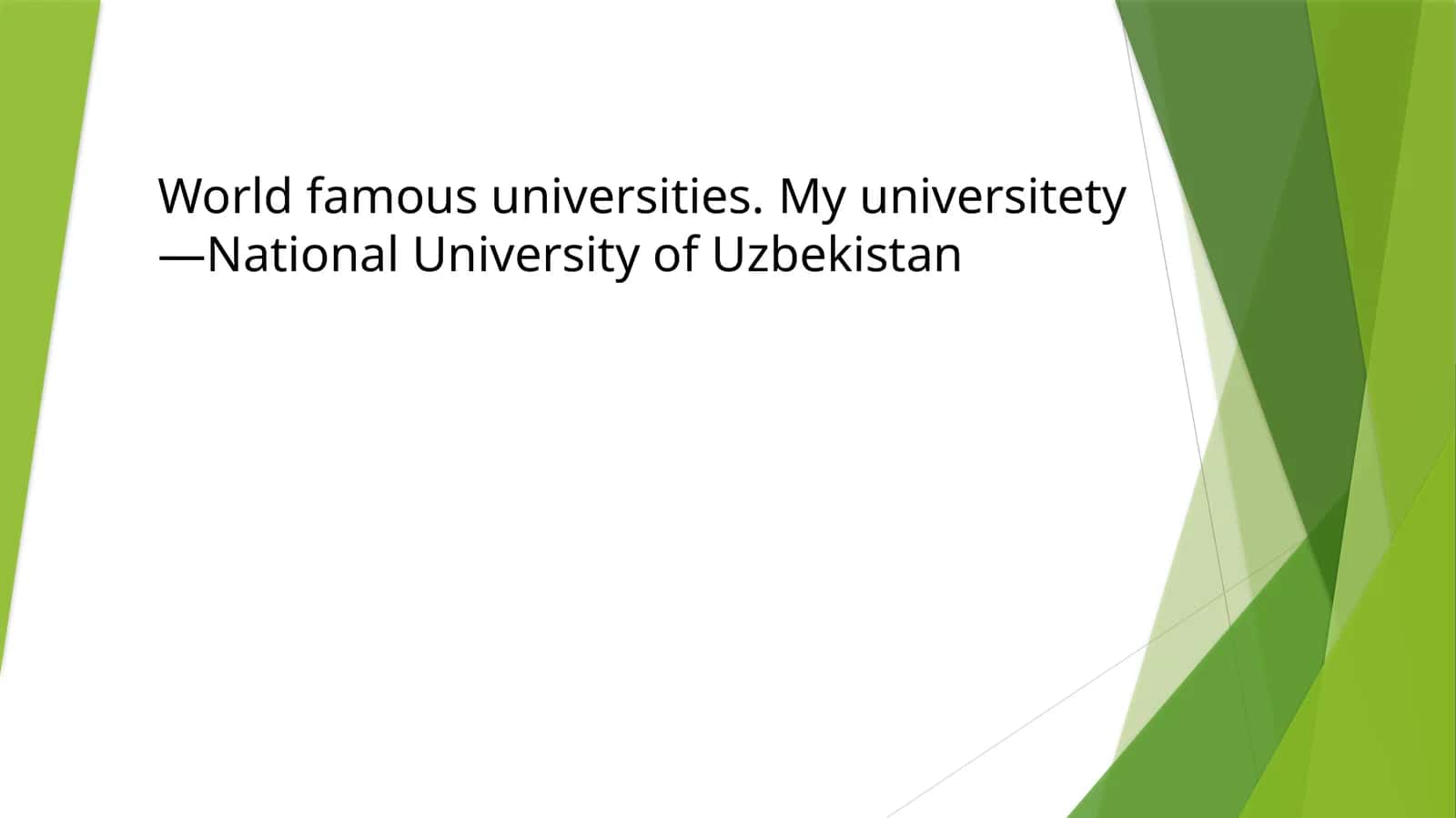 World famous universities. My universitety—National University of Uzbekistan 1