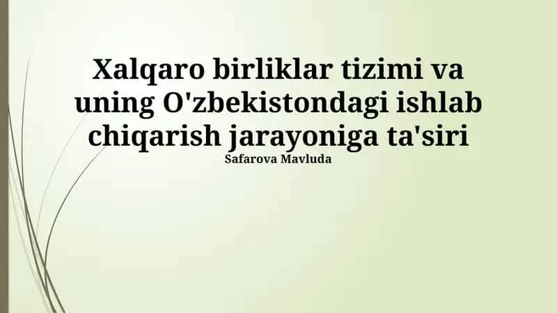 Xalqaro birliklar tizimi va uning O'zbekistondagi ishlab chiqarish jarayoniga ta'siri 1