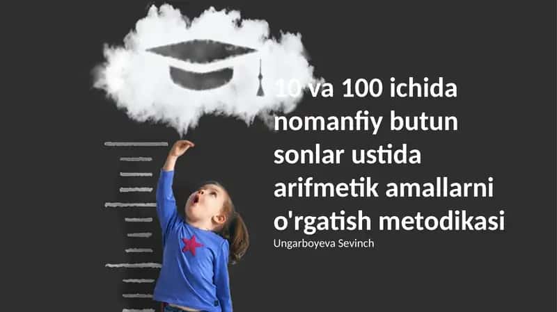 10 va 100 ichida nomanfiy butun sonlar ustida arifmetik amallarni o'rgatish metodikasi 1