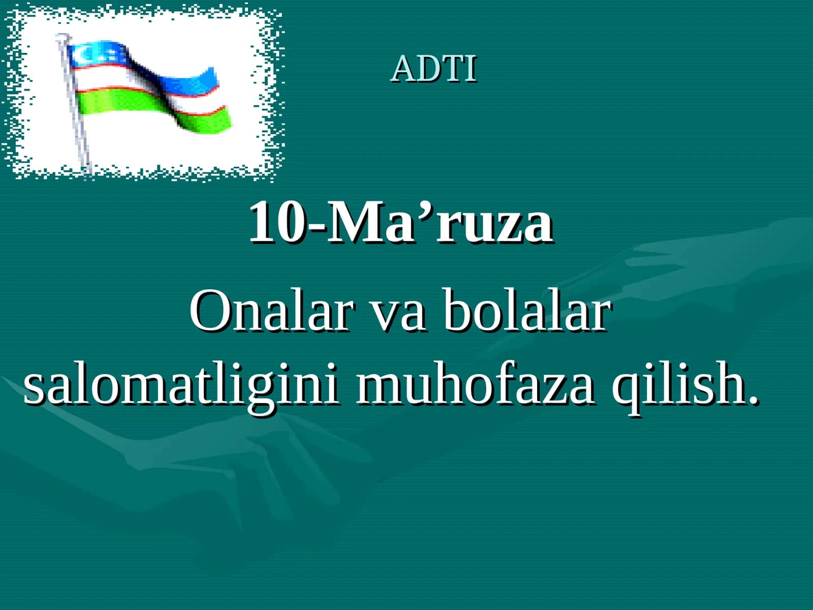 Onalik va bolalikni muxofazaqilish tizimi 1