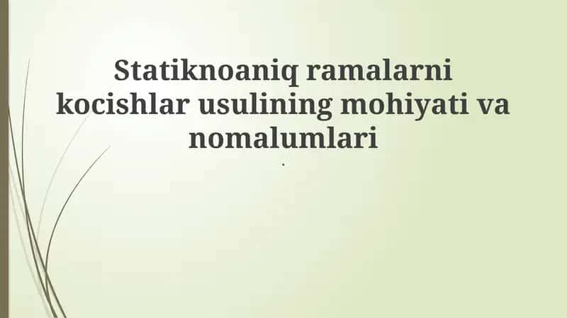 Nochiziqli statik yuklarni uzatish usullari 1