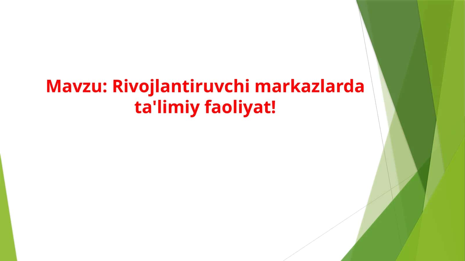 Rivojlantiruvchi markazlarda ta'limiy faoliyat 1