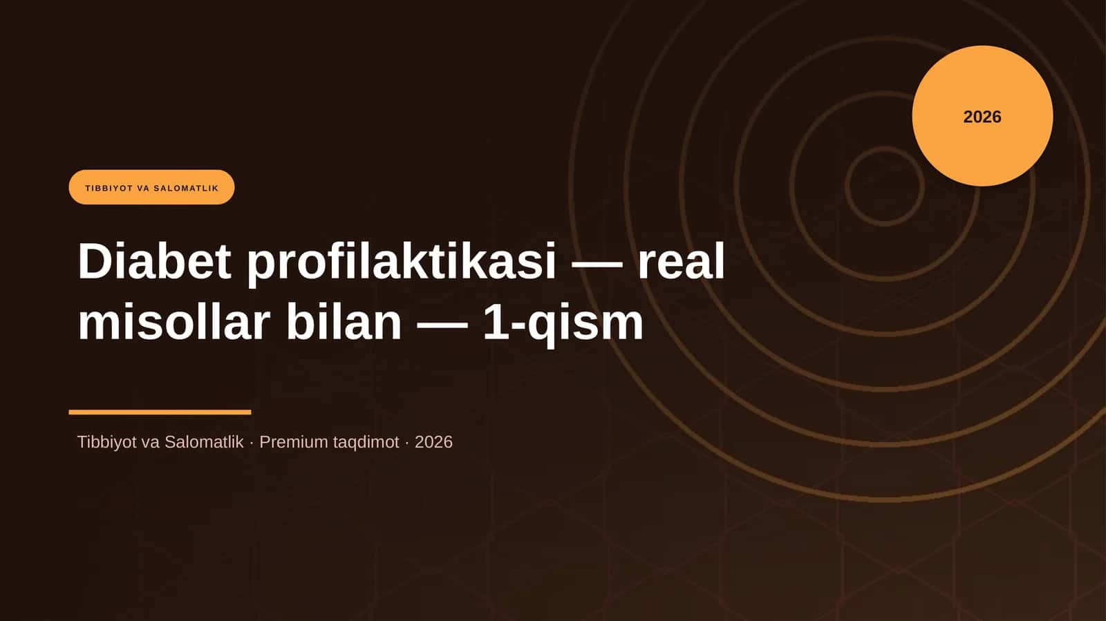 Diabet profilaktikasi — real misollar bilan — 1-qism 1