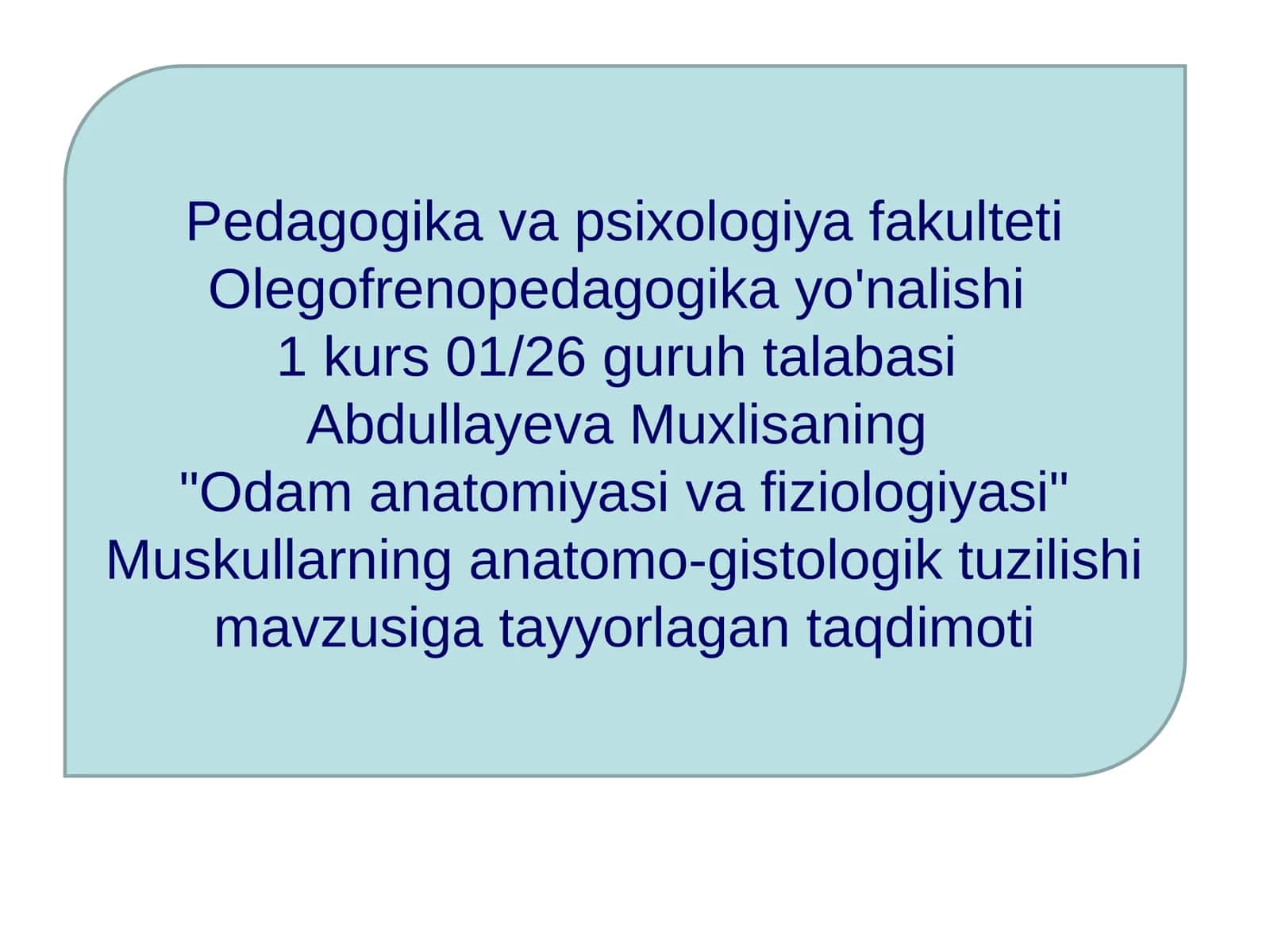 "Odam anatomiyasi va fiziologiyasi" Muskullarning anatomo-gistologik tuzilishi mavzusiga tayyorlagan taqdimoti 1