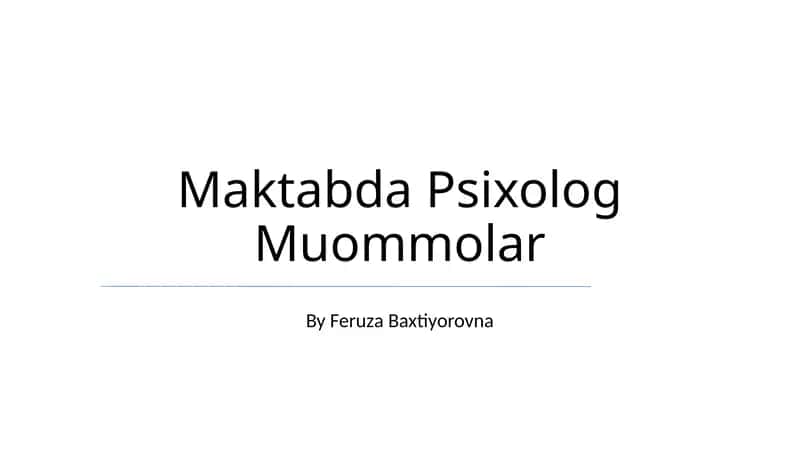 Maktabda Psixolog Muommolar 1