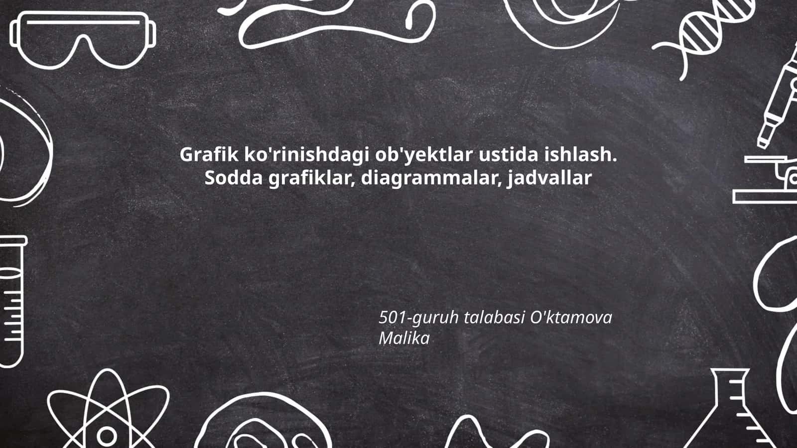 Grafik ko'rinishdagi ob'yektlar ustida ishlash 1