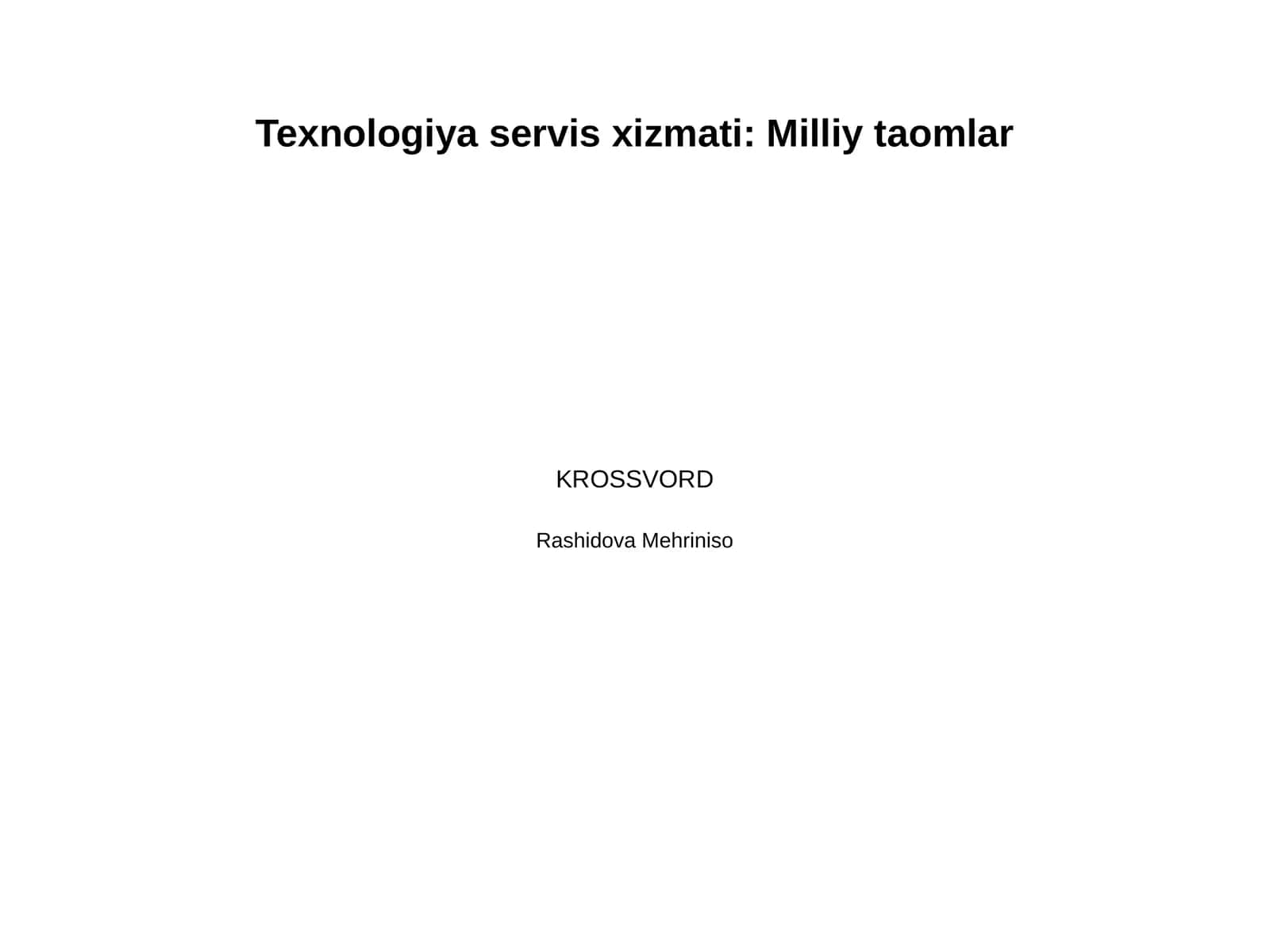 Texnologiya servis xizmati: Milliy taomlar 1