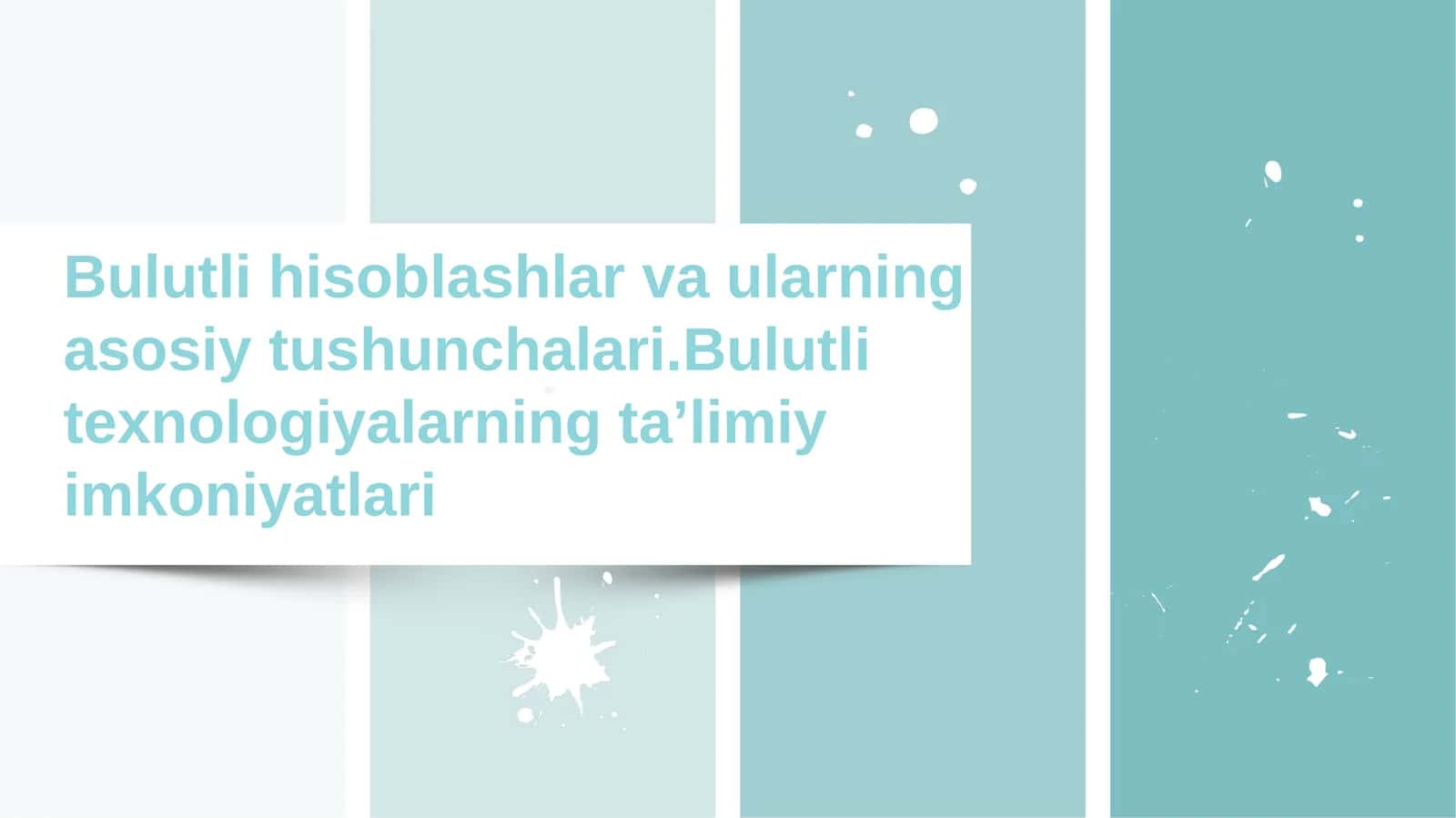 Bulutli hisoblashlar va ularning asosiy tushunchalari 1