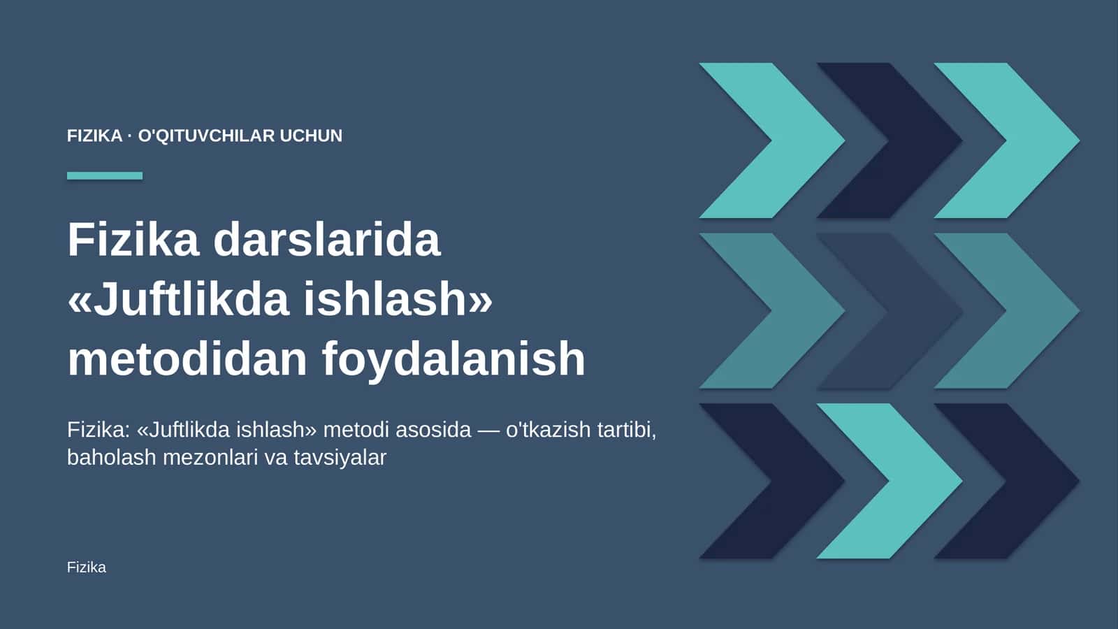 fizika darslarida juftlikda ishlash metodidan foydalanish 4111 1