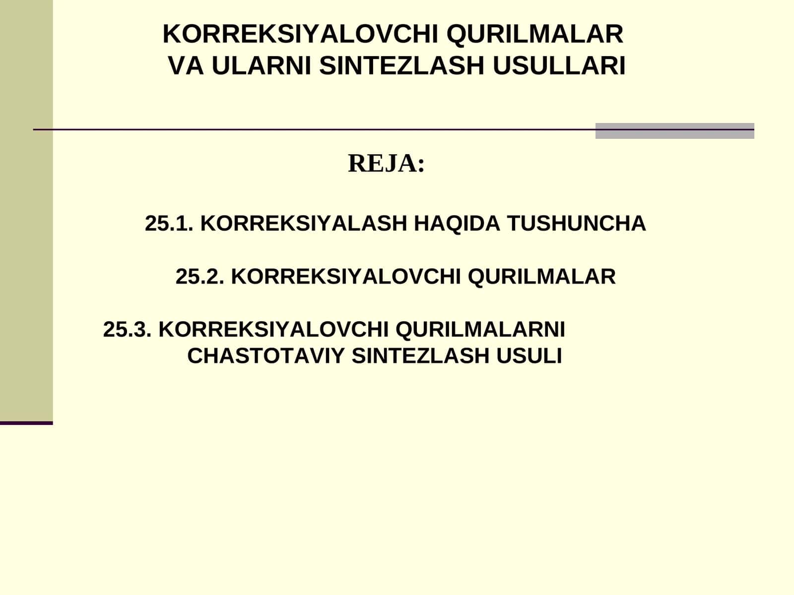 KORREKSIYALOVCHI QURILMALAR  VA ULARNI SINTEZLASH USULLARI 1