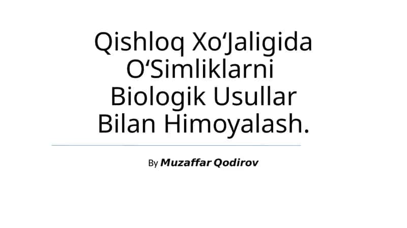 O‘simliklarni Biologik Usullar Bilan Himoyalash 1