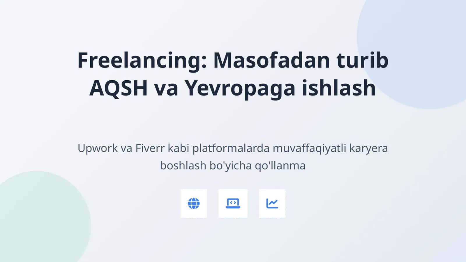 Freelancing: Masofadan turib AQSH va Yevropaga ishlash 1