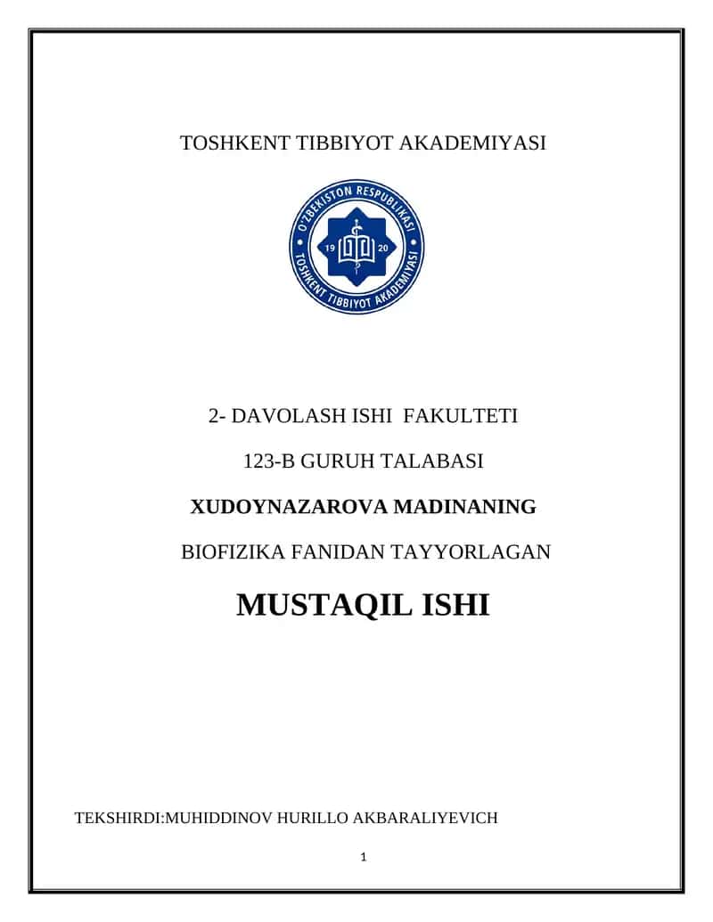 BIOFIZIKA FANIDAN TAYYORLAGAN MUSTAQIL ISHI 1