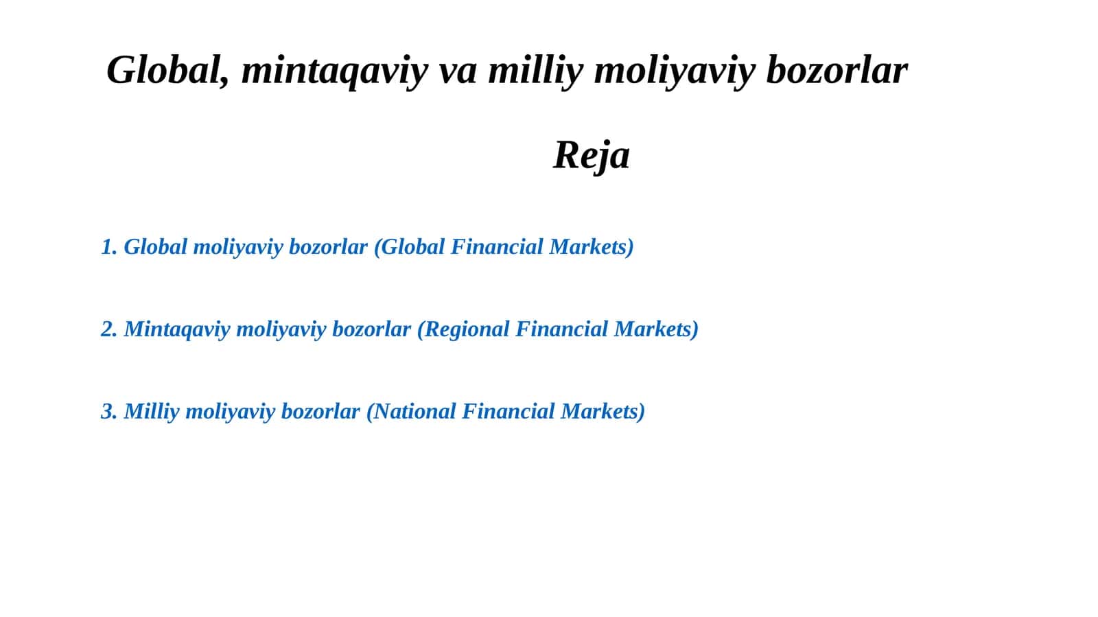 Global moliyaviy bozorlar (Global Financial Markets) 1
