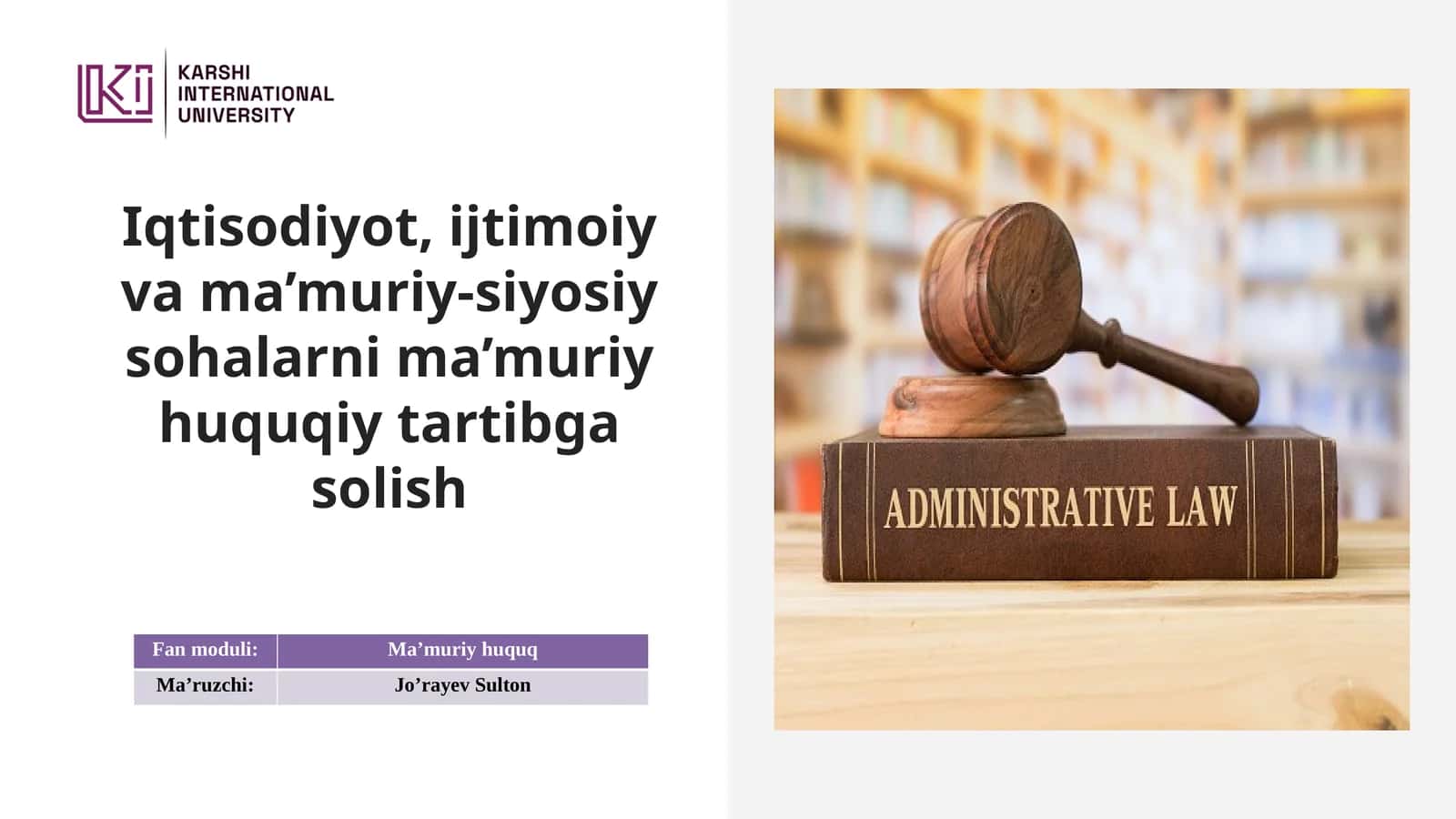 Iqtisodiyot, ijtimoiy va ma’muriy-siyosiy sohalarni ma’muriy huquqiy tartibga solish 1