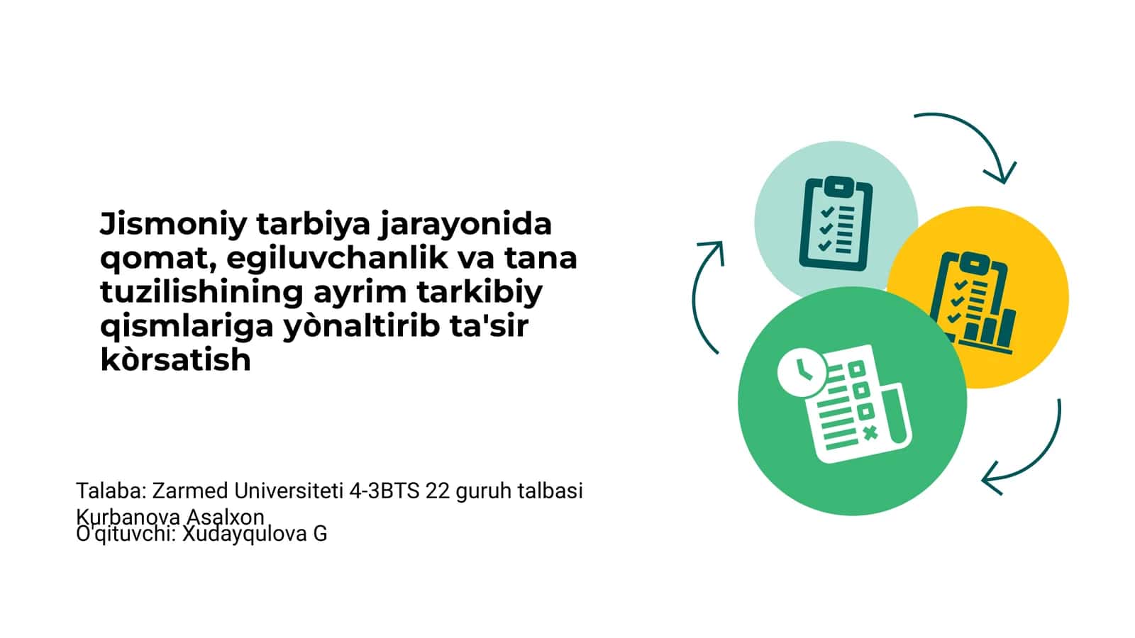 Jismoniy tarbiya jarayonida qomat, egiluvchanlik va tana tuzilishining ayrim tarkibiy qismlariga yònaltirib ta'sir kòrsatish 1