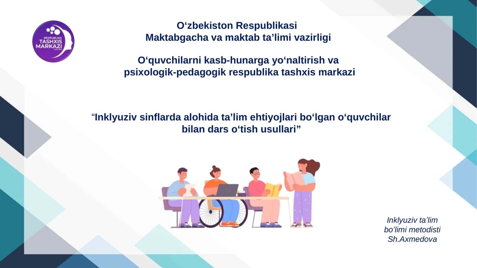 Inklyuziv sinflarda alohida taʼlim ehtiyojlari boʻlgan oʻquvchilar bilan dars oʻtish usullari 1