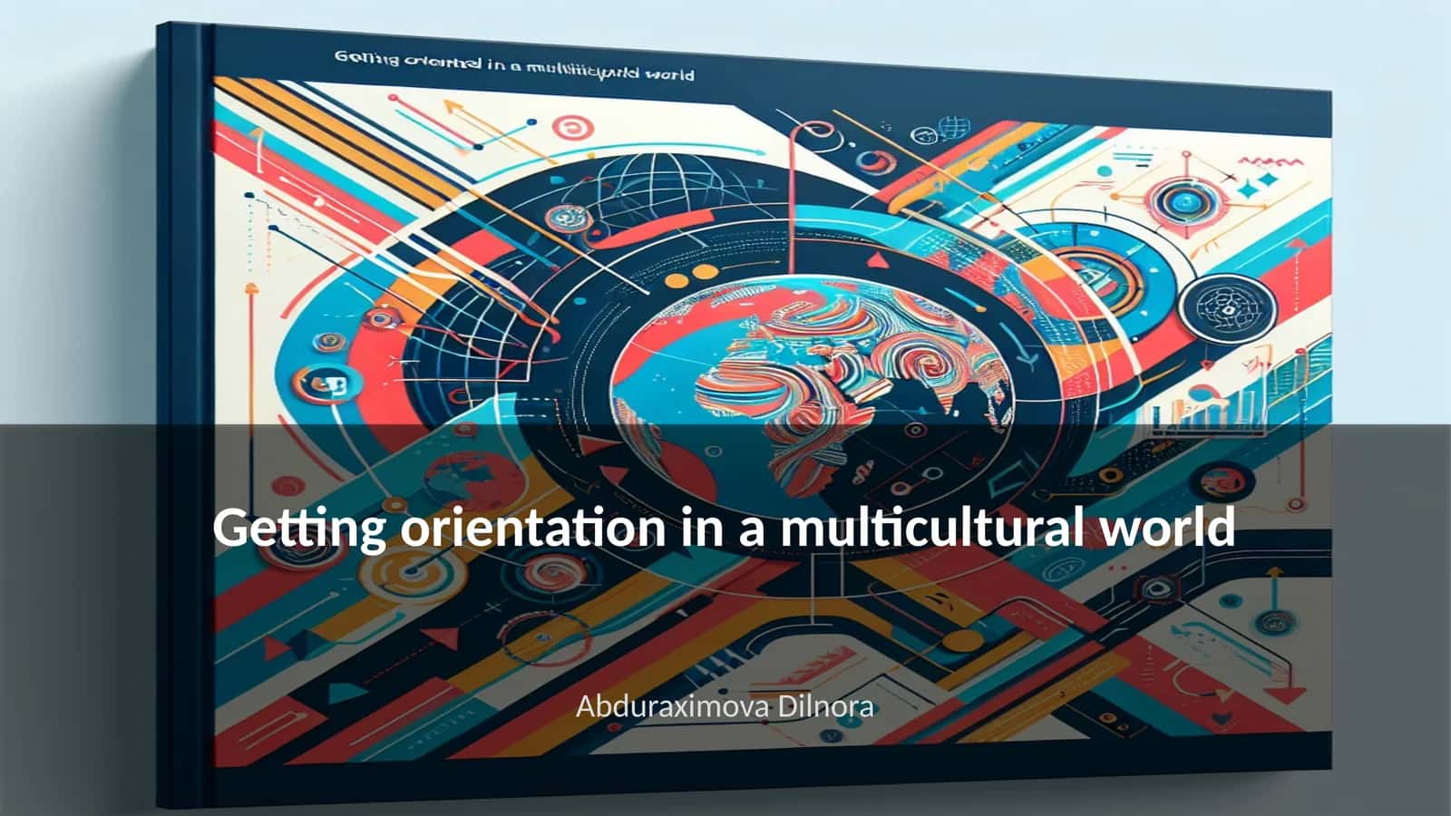 Getting orientation in a multicultural world 1