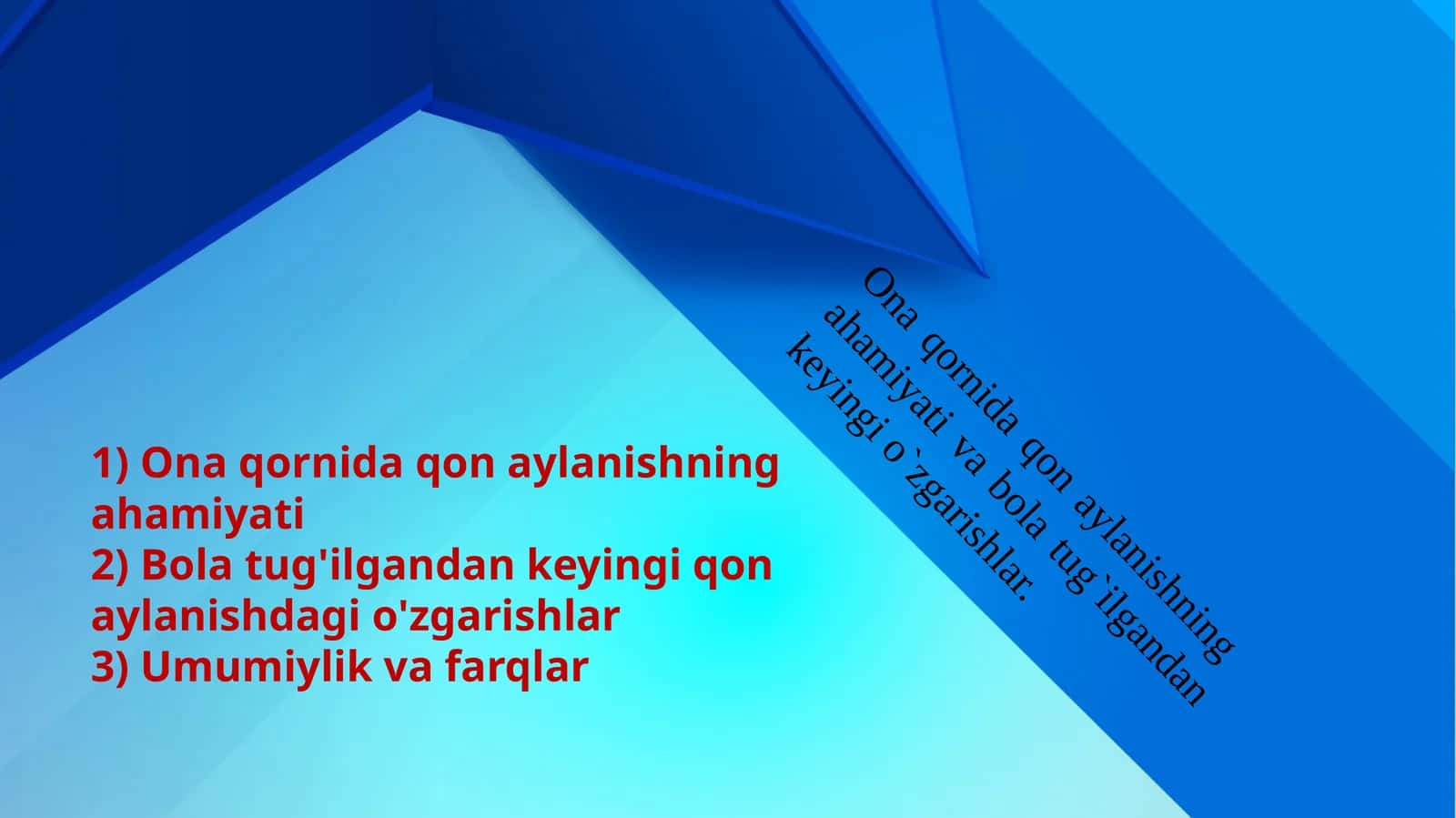 Homila qon aylanish sistemasi.Tug'ilgandan keyingi o'zgarishlar 1