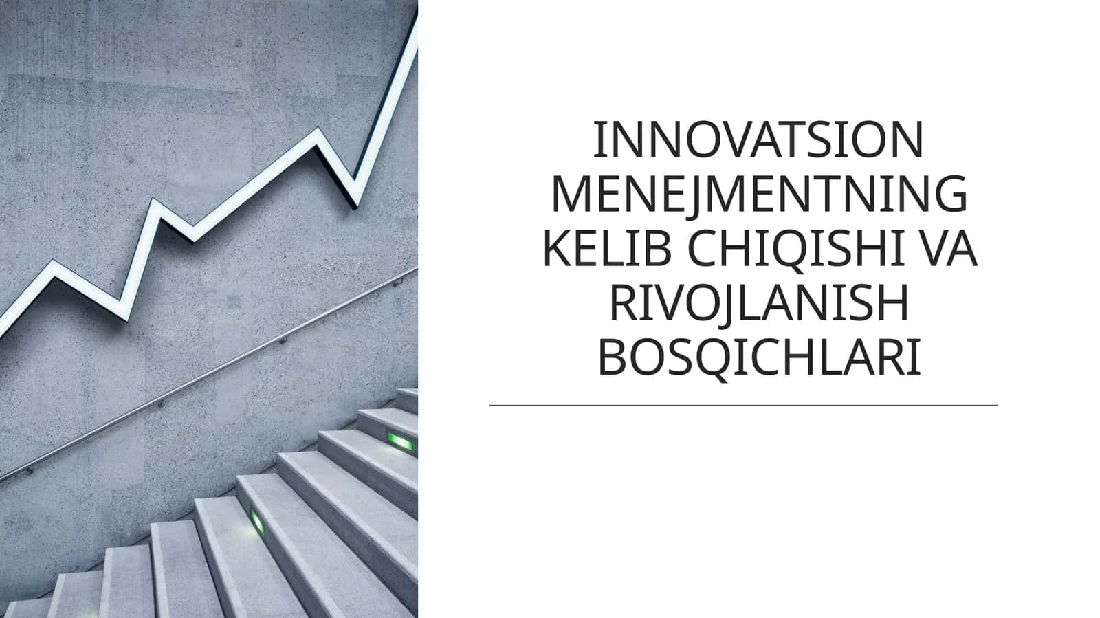 INNOVATSION MENEJMENTNING KELIB CHIQISHI VA RIVOJLANISH BOSQICHLARI 1