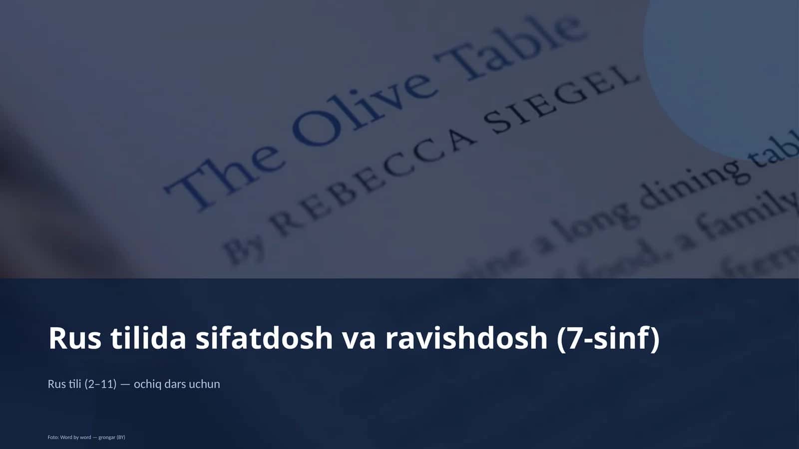 Rus tilida sifatdosh va ravishdosh (7-sinf) 1