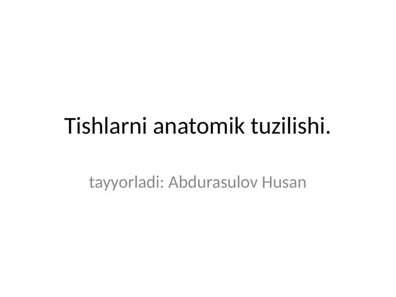 tishlarni anatomik tuzilishi 1